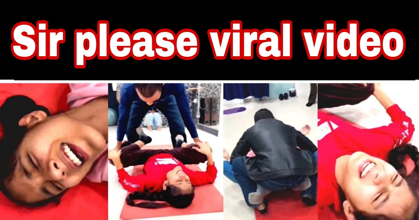 Sir Please Viral Video
